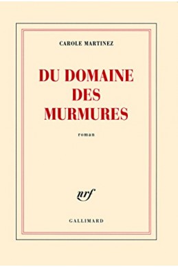 Du domaine des murmures - Prix Goncourt des lycéens 2011
